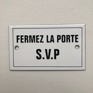 Close the Door, Please French Enamel Plaque